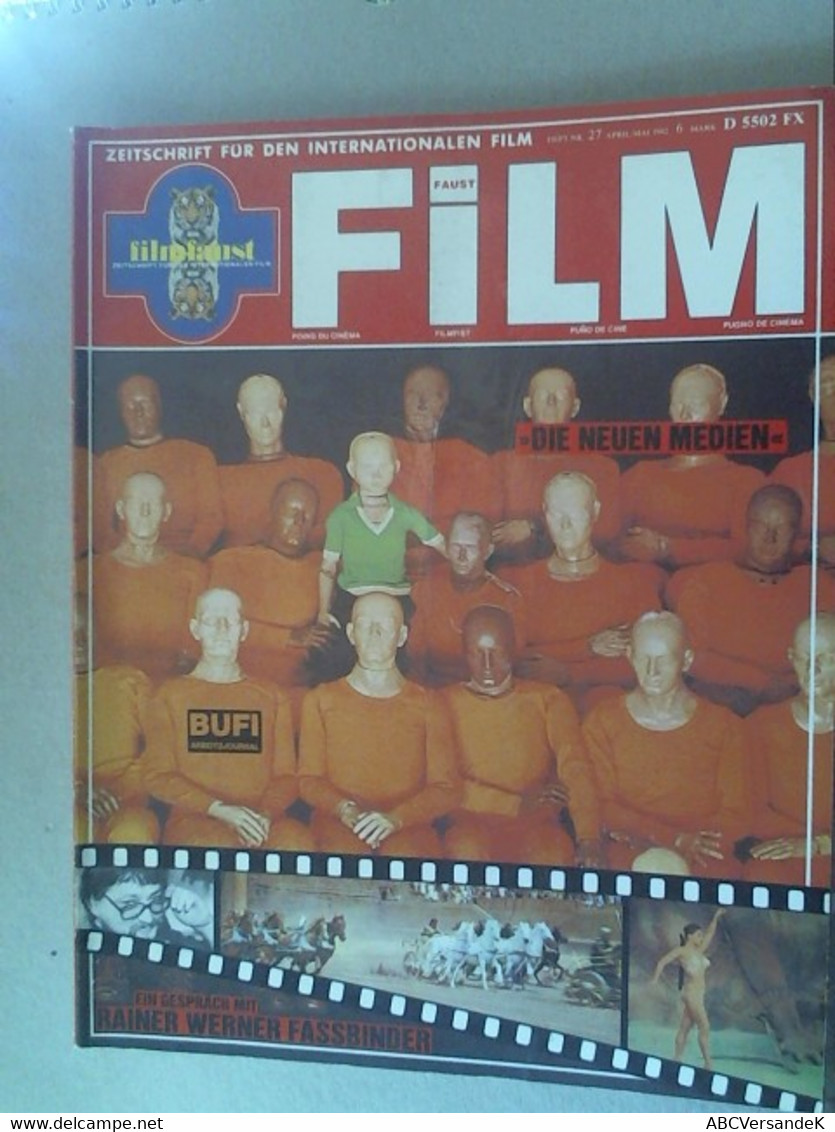 Filmfaust Zeitschrift Für Den Internationalen Film Nr.27 April/Mai 1982 - Film