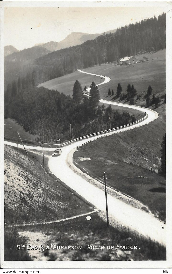 Sainte Croix à L'Auberson - Route De France - 1930 - Sainte-Croix 