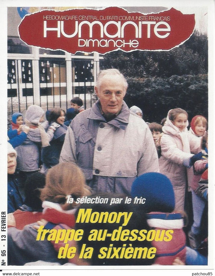 CPM  Partis Politique Humanité Dimanche  la Sélection Par Le Fric Monory Frappe Au-dessous De La Sixième - Labor Unions