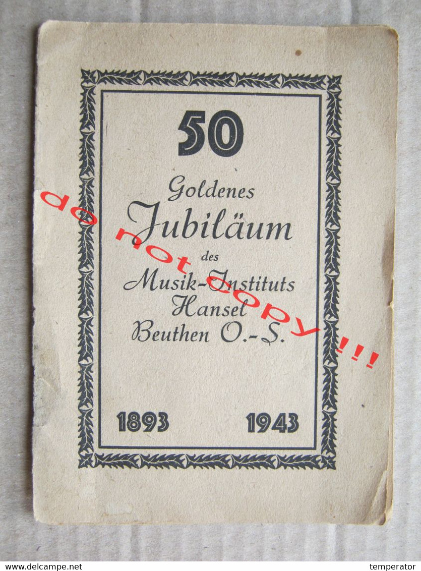 50 Goldenes Jubiläum Des Musik-Instituts Hansel Beuthen ( 1893 - 1943 ) - Música