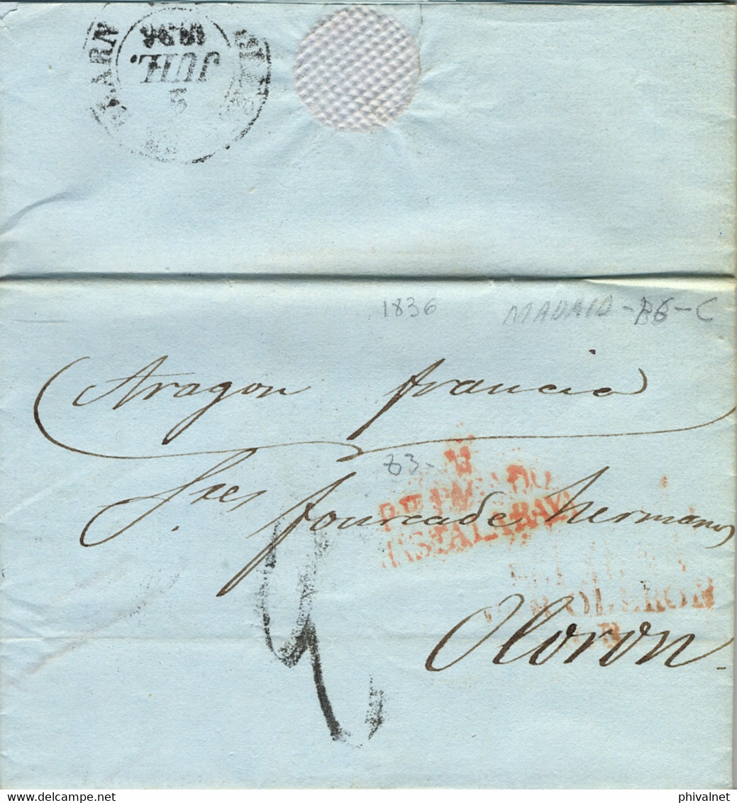 1836 MADRID , CARTA CIRCULADA A OLORON , PORTE PAGADO HASTA LA RAYA , ENTRADA A FRANCIA POR EL MISMO OLORON , LLEGADA - ...-1850 Prephilately