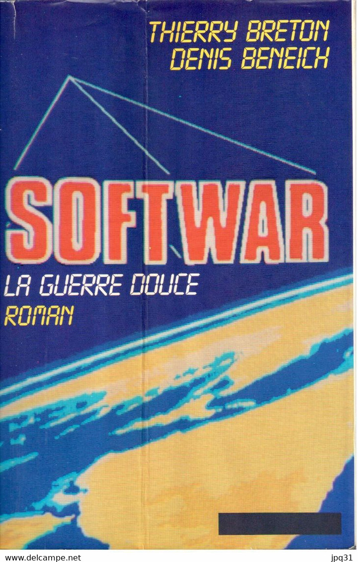 Thierry Breton / Denis Beneich - Softwar - 1984 - Sin Clasificación