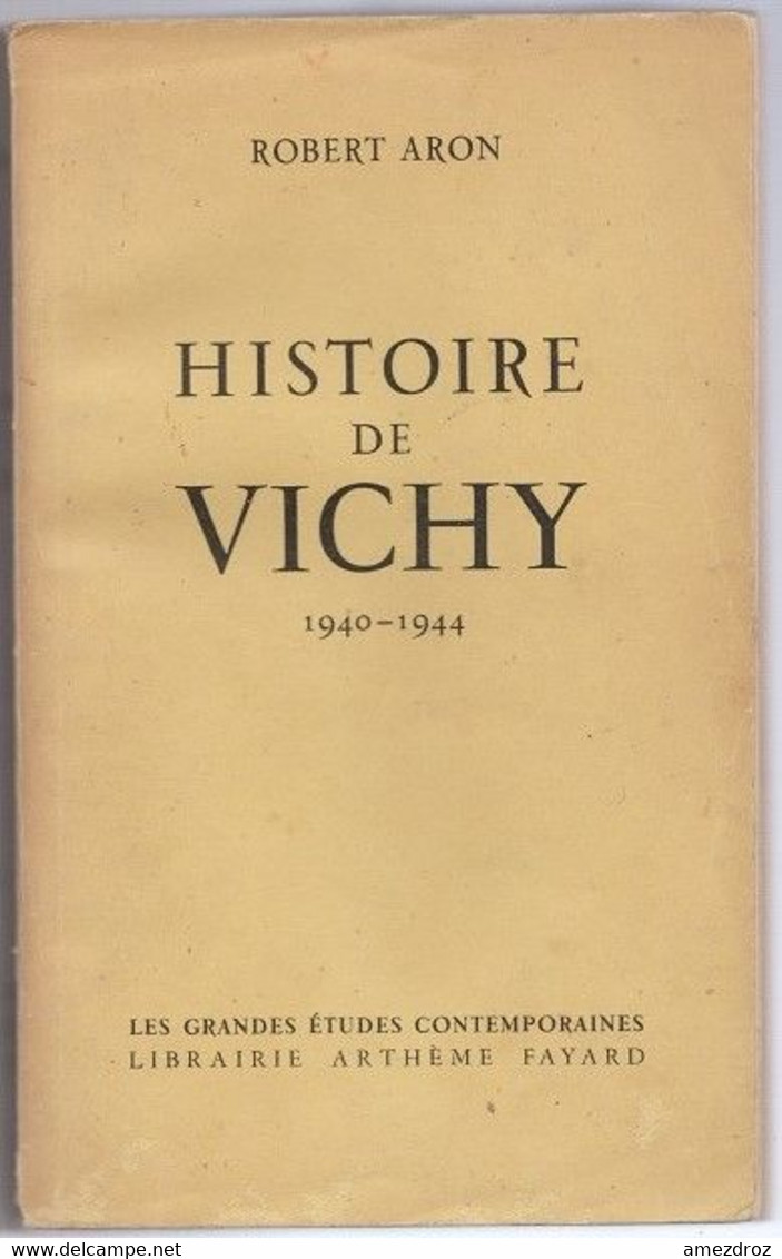 Histoire De Vichy 1940 1944 Robert Aron (1A) - Français