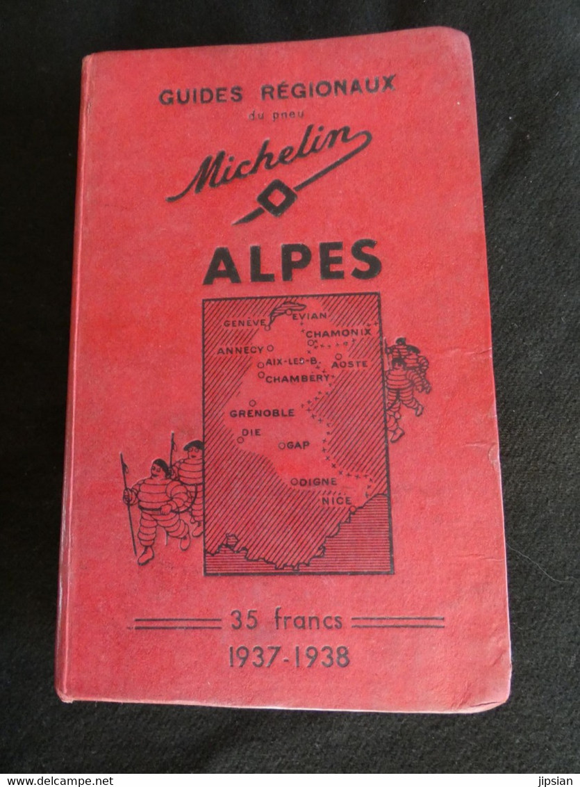 Guide Michelin Guides Régionaux Les Alpes 1937/1938 Bon état - Michelin-Führer