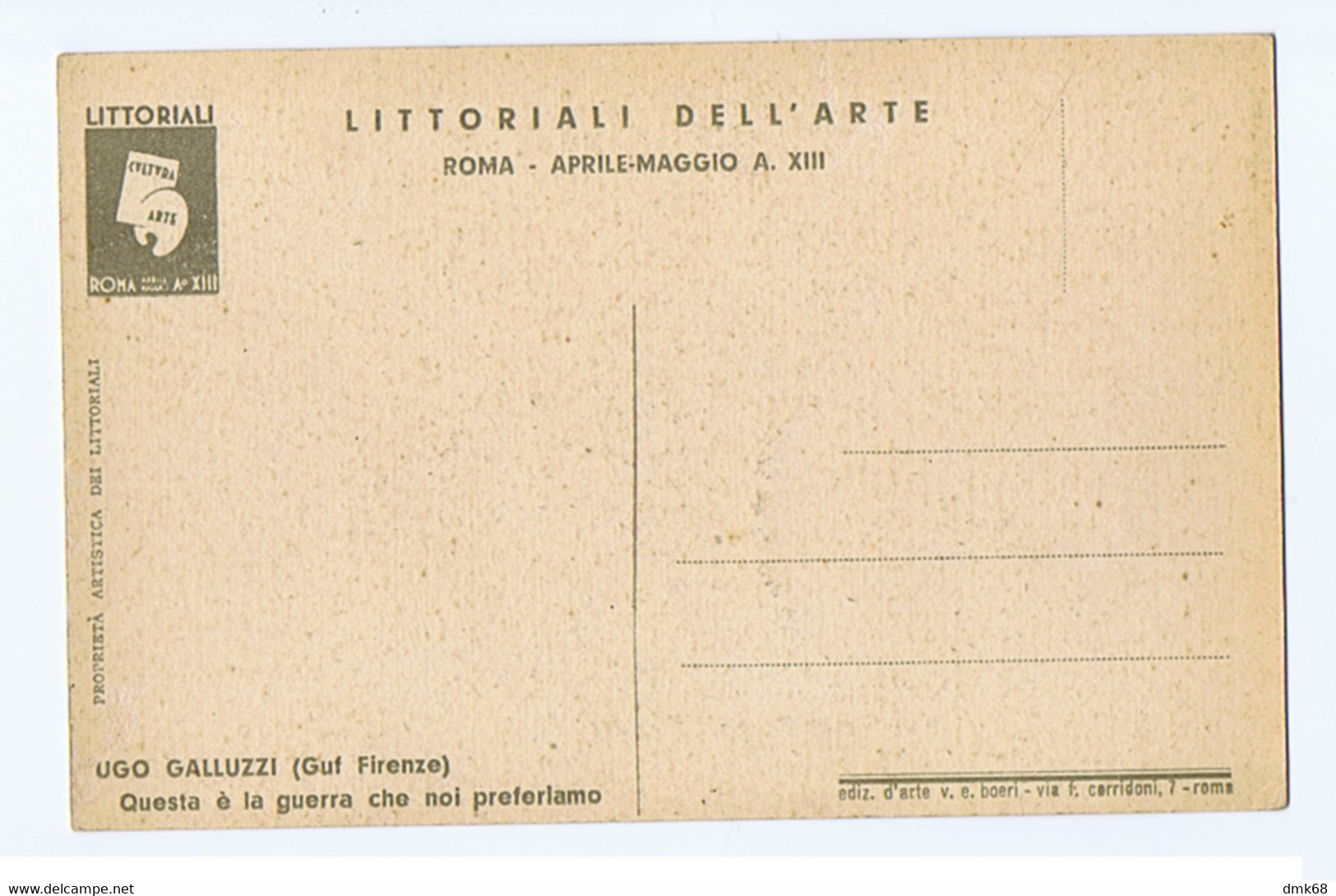 ROMA LITTORIALI DELL'ARTE - FUTURISMO - UGO GALLUZZI GUF FIRENZE - LA GUERRA CHE PREFERIAMO  - 1935 (10394) - Mostre, Esposizioni