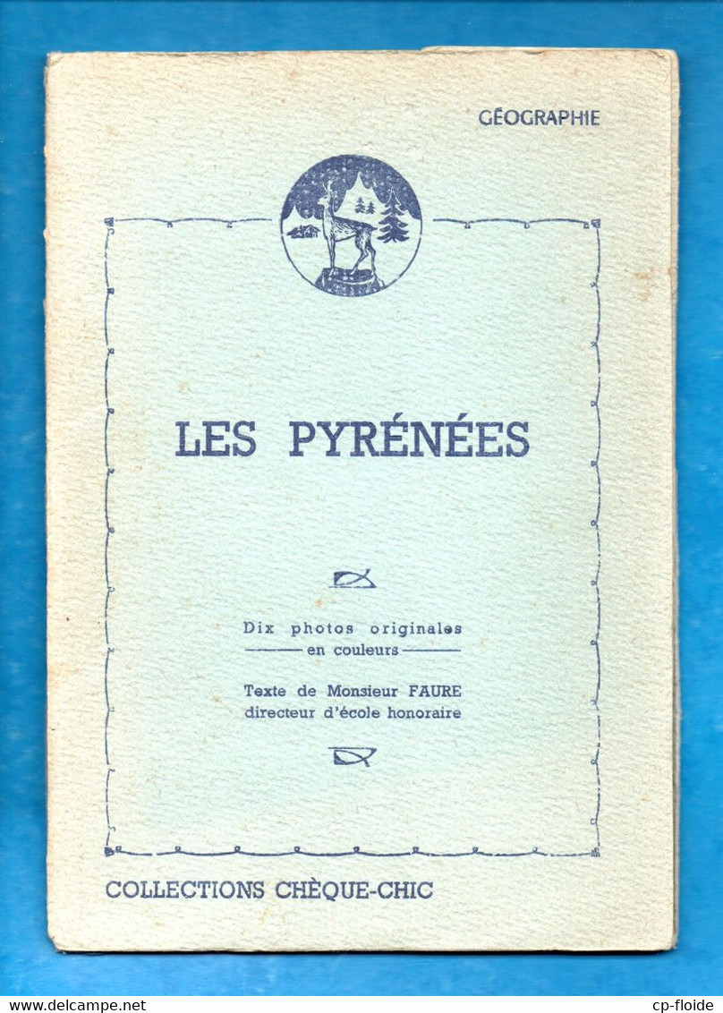 " LES PYRÉNÉES " . GÉOGRAPHIE . TEXTE DE MONSIEUR FAURE . DIX PHOTOS ORIGINALES - Réf. N°744F - - Unclassified