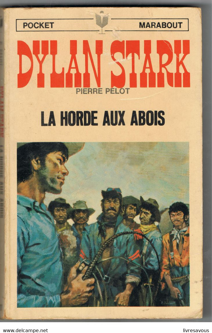 Science Fiction  Dylan Stark La Horde Aux Abois De Pierre Pelot Pocket Marabout N°11 Il. P. Joubert - Marabout Junior