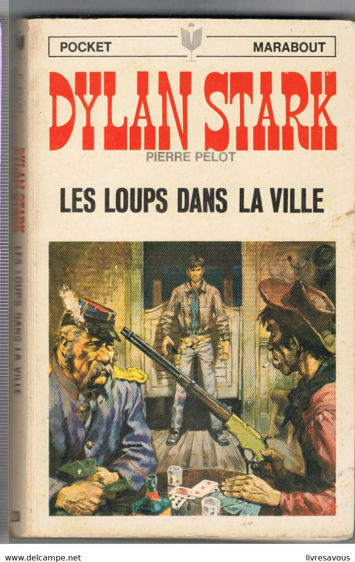 Science Fiction  Dylan Stark Les Loups Dans La Ville De Pierre Pelot Pocket Marabout N°20 Il. P. Joubert - Marabout Junior