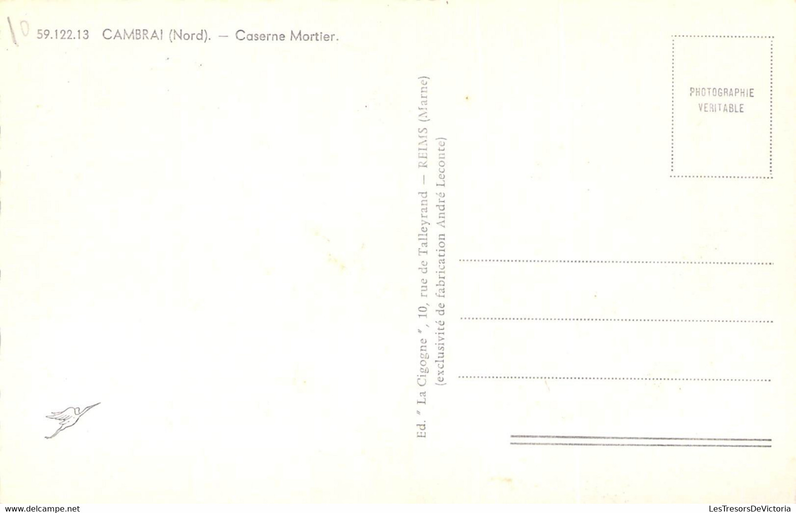 CPA Cambrai - Caserne Mortier - Ed . La Cigogne - Cambrai