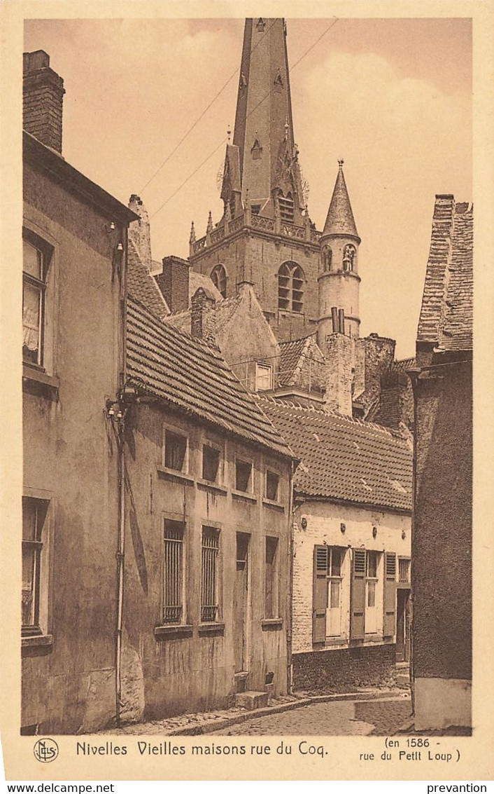 NIVELLES - Vieilles Maisons Rue Du Coq ( En 1586 Rue Du Petit Loup) - Nijvel