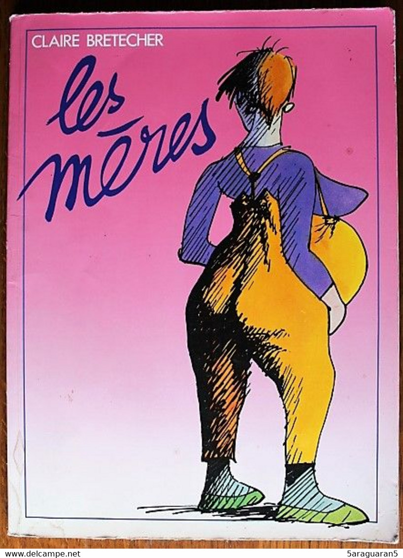 BD - Claire Brétécher - Les Mères - EO 1982 - Brétecher