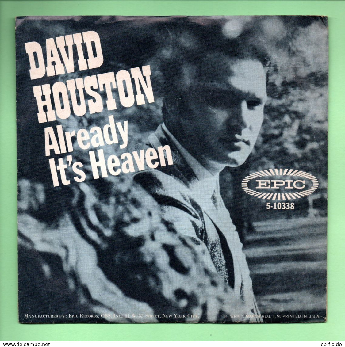 DISQUE 45T . DAVID HOUSTON . " ALREADY IT'S HEAVEN " . LIGHTER SHADE OF BLUE " . RADIO STATION COPY - Réf. N°12D - - Country Et Folk