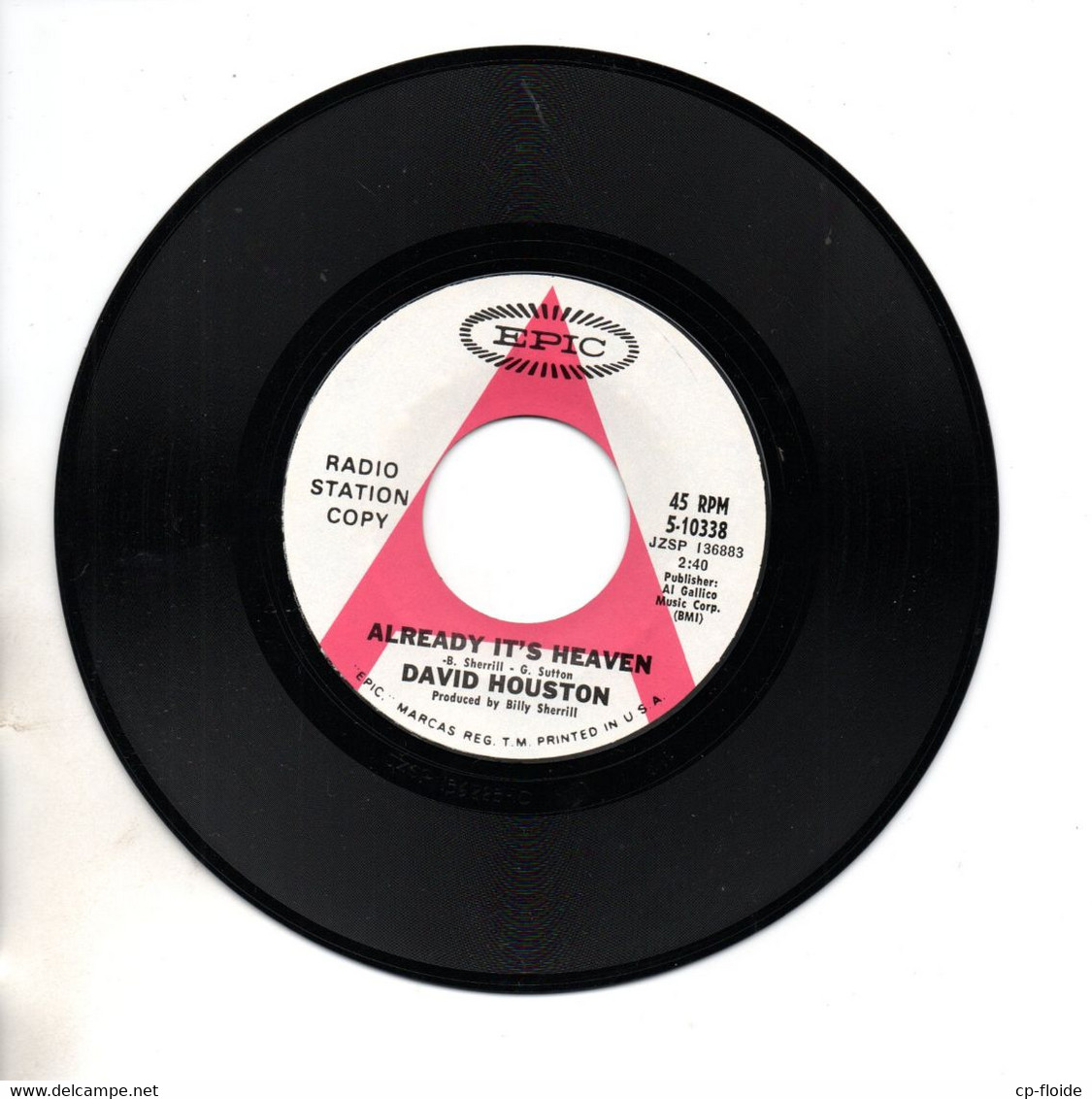 DISQUE 45T . DAVID HOUSTON . " ALREADY IT'S HEAVEN " . LIGHTER SHADE OF BLUE " . RADIO STATION COPY - Réf. N°12D - - Country & Folk