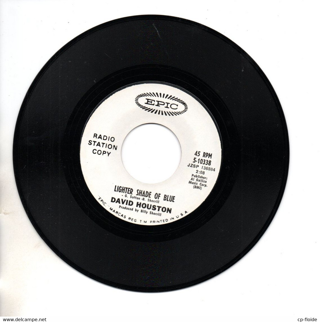 DISQUE 45T . DAVID HOUSTON . " ALREADY IT'S HEAVEN " . LIGHTER SHADE OF BLUE " . RADIO STATION COPY - Réf. N°12D - - Country Et Folk