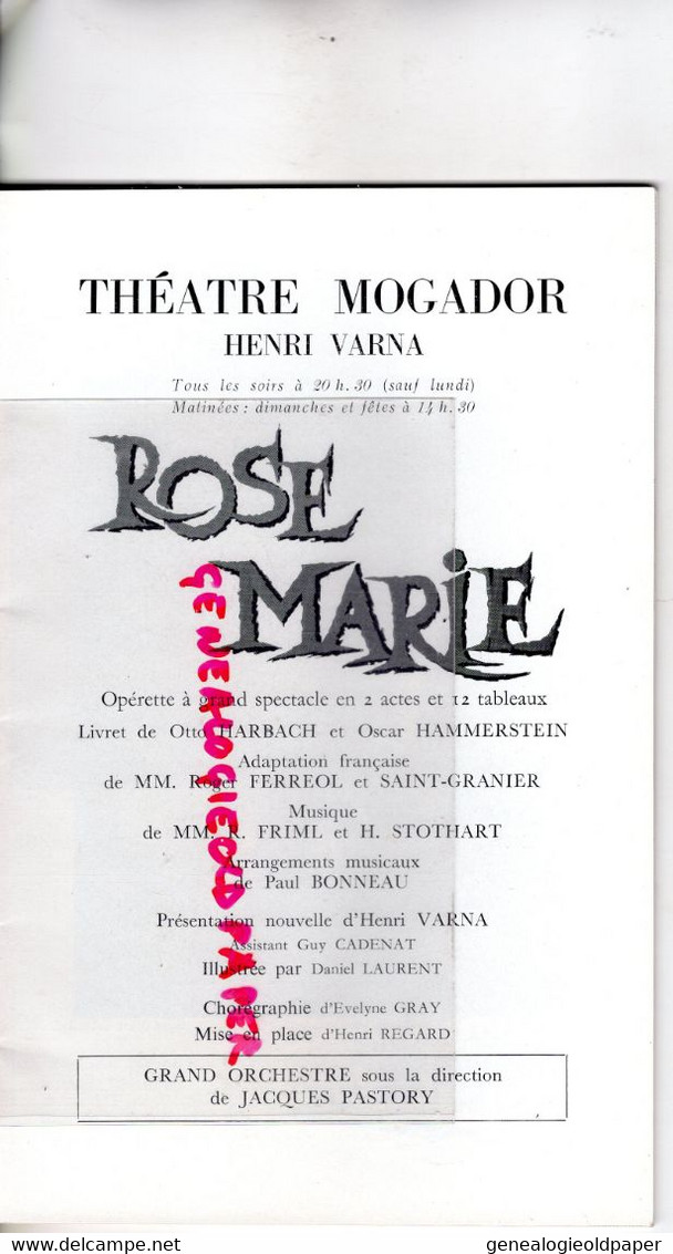 75- PARIS-THEATRE MOGADOR-OPERETTE ROSE MARIE- VARNA-MARCEL MERKES-PAULETTE MERVAL-GINETTE BAUDIN-TCHERNOVA -CASADESUS - Programmes