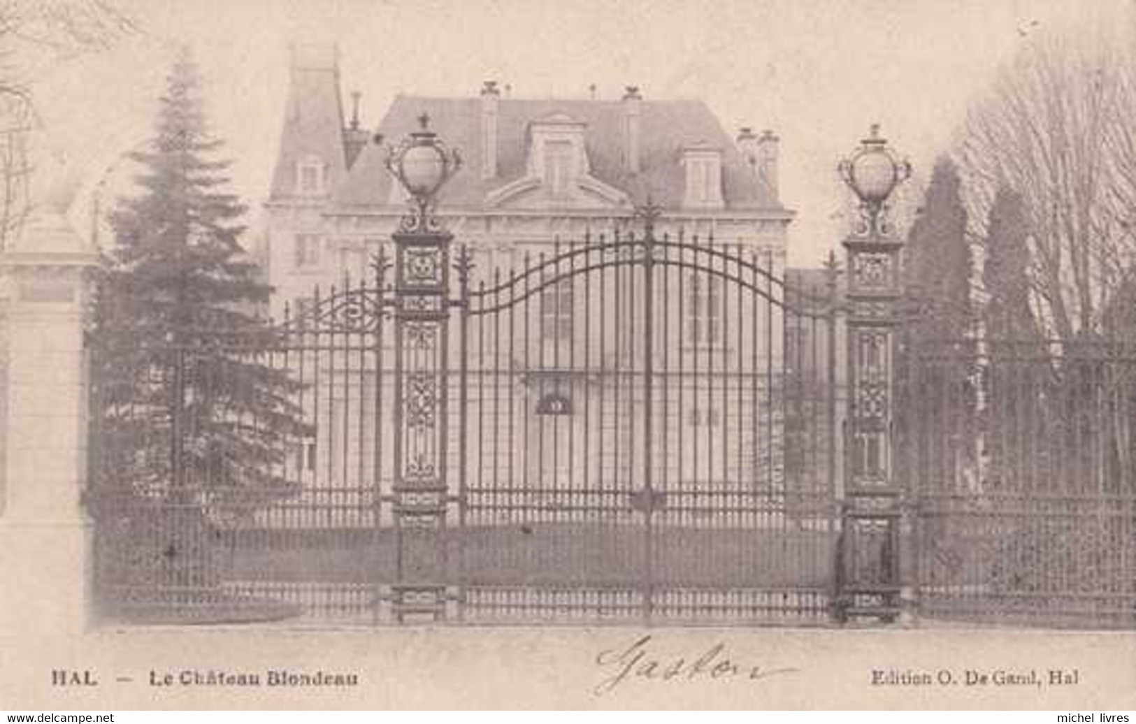 Hal - Halle - Le Château Blondeau - Circulé En 1904 - Dos Non Séparé - TBE - Halle