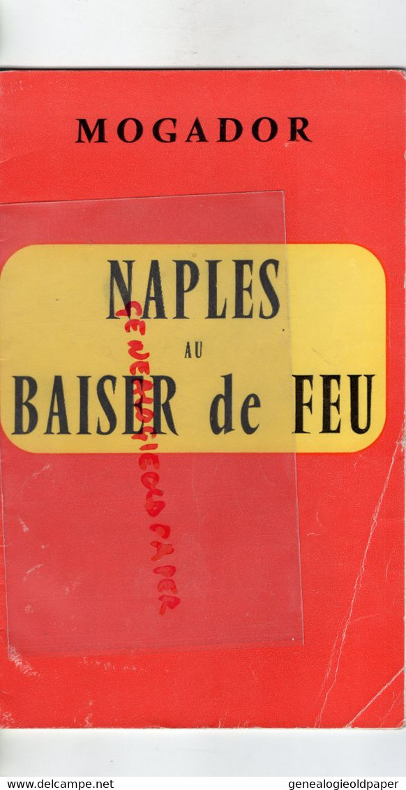 75- PARIS-THEATRE MOGADOR-OPERETTE NAPLES AU BAISER DE FEU-VARNA-RANATO RASCEL-MARC CAB-RENE RICHARD-TINO ROSSI-PIERJAC- - Programme