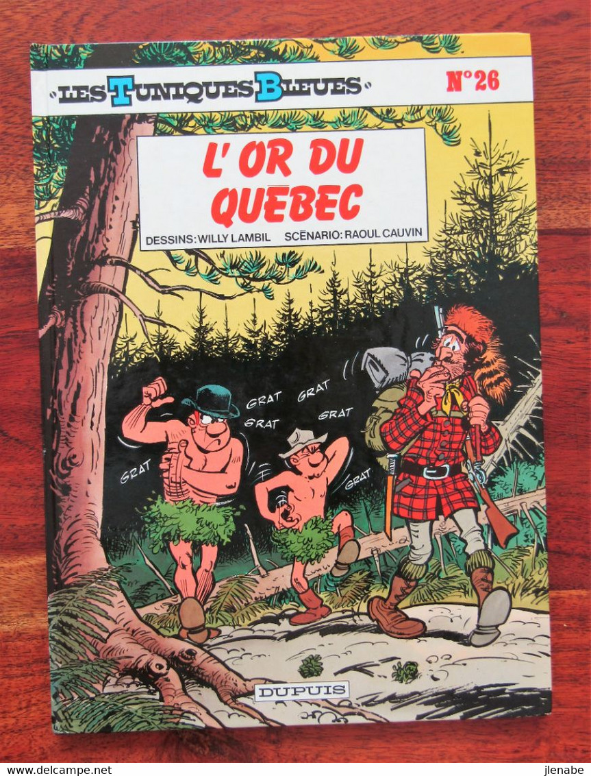 Tuniques Bleues ( Les ) N°26 L'or Du Québec EO 1987 Par LAMBIL Et CAUVIN - Tuniques Bleues, Les