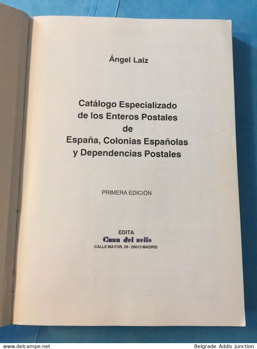 España Catálogo Especializado Enteros Postales Spain Colonies Specialized Catalogue Postal Stationeries 1993 Angel Laiz - Entiers Postaux