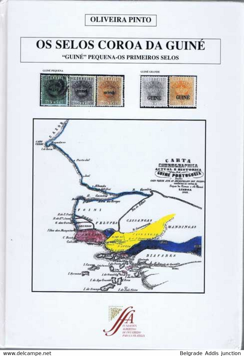 Portugal Os Selos Coroa Da Guiné Oliveira Pinto 2003 - Sonstige & Ohne Zuordnung