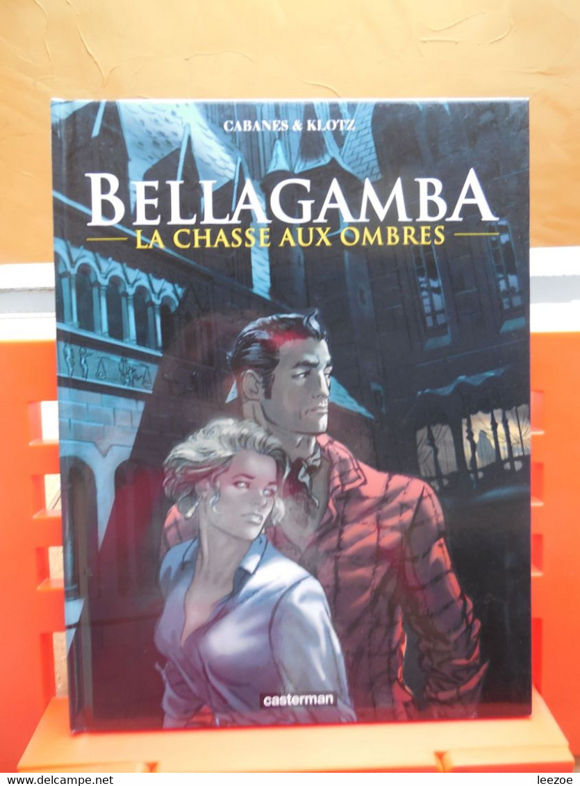 BD Bellagamba T1. La Chasse Aux Ombres, BD De Klotz Et Max Cabanes  Chez Casterman - 1999 ..1B0122 - Bellagamba