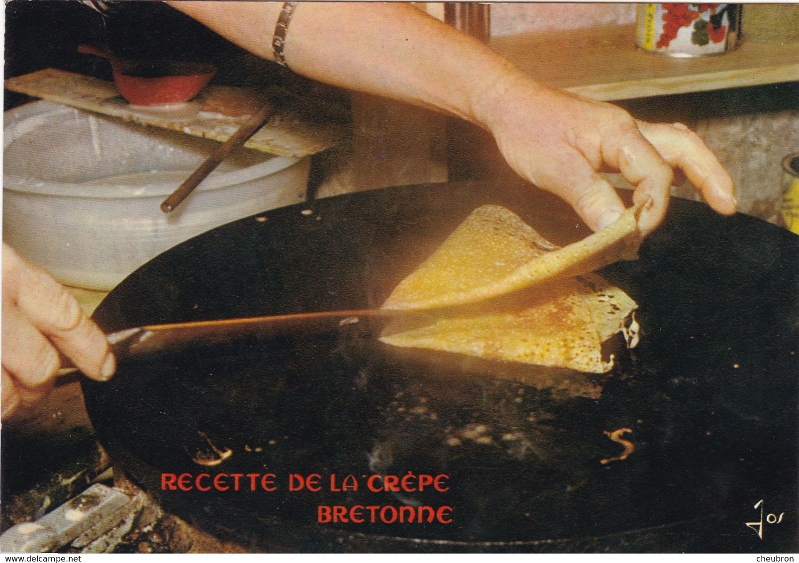 RECETTES DE CUISINE.." LA CREPE BRETONNE " SERIE CUISINE POPULAIRE DE BRETAGNE . - Recettes (cuisine)