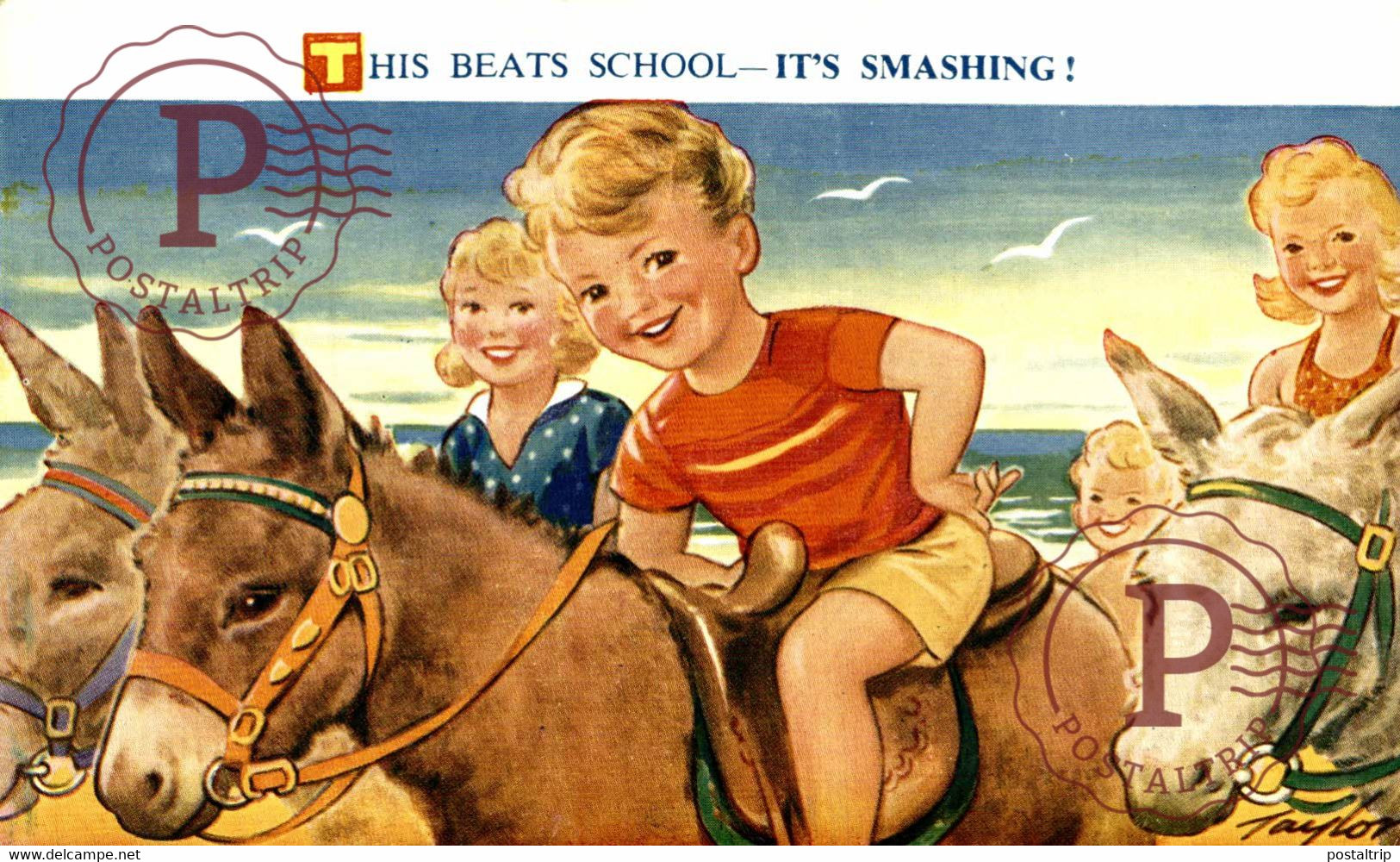 TAYLOR ILLUSTRATION. THIS BEATS SCHOOL, IT'S SMASHING!. SEASIDE KIDDY BAMFORTH. CHILDRENS BURROS DONKEYS ÂNES - Taylor