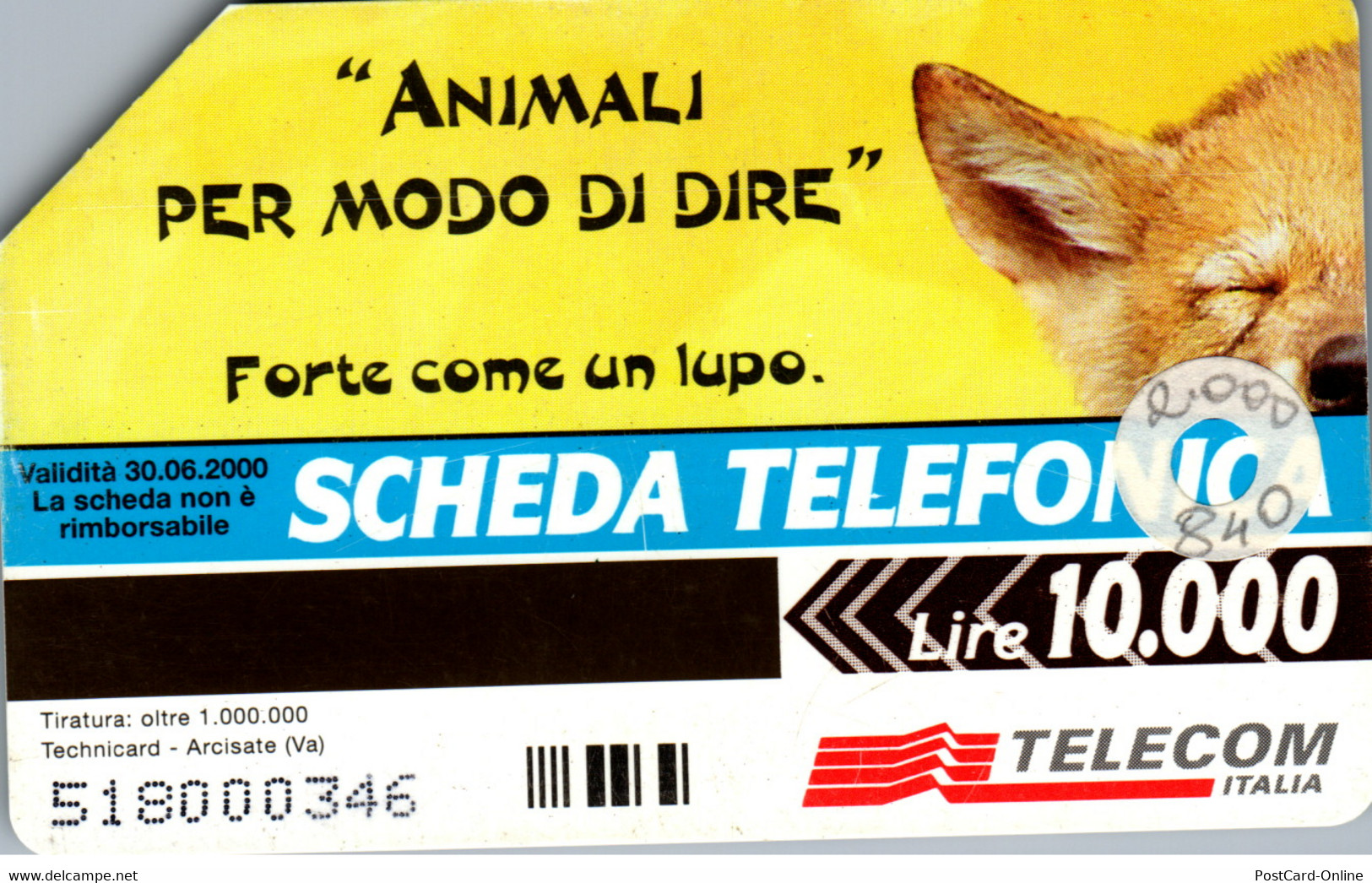 16248 - Italien - Animali Per Modo Di Dire , Forte Come Un Lupo - Öff. Diverse TK