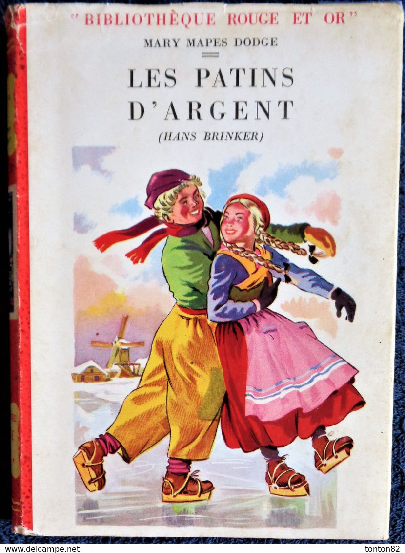 Matie Mapes Dodge - Les Patins D'Argent - Bibliothèque Rouge Et Or N° 500 - ( 1952 ) . - Bibliothèque Rouge Et Or