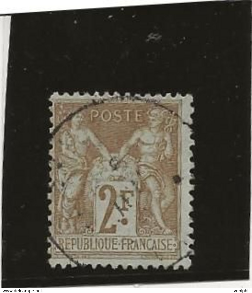 FRANCE -TYPE SAGE N° 105 OBLITERE TB - ANNEE 1900 - COTE : 55 € - 1898-1900 Sage (Tipo III)
