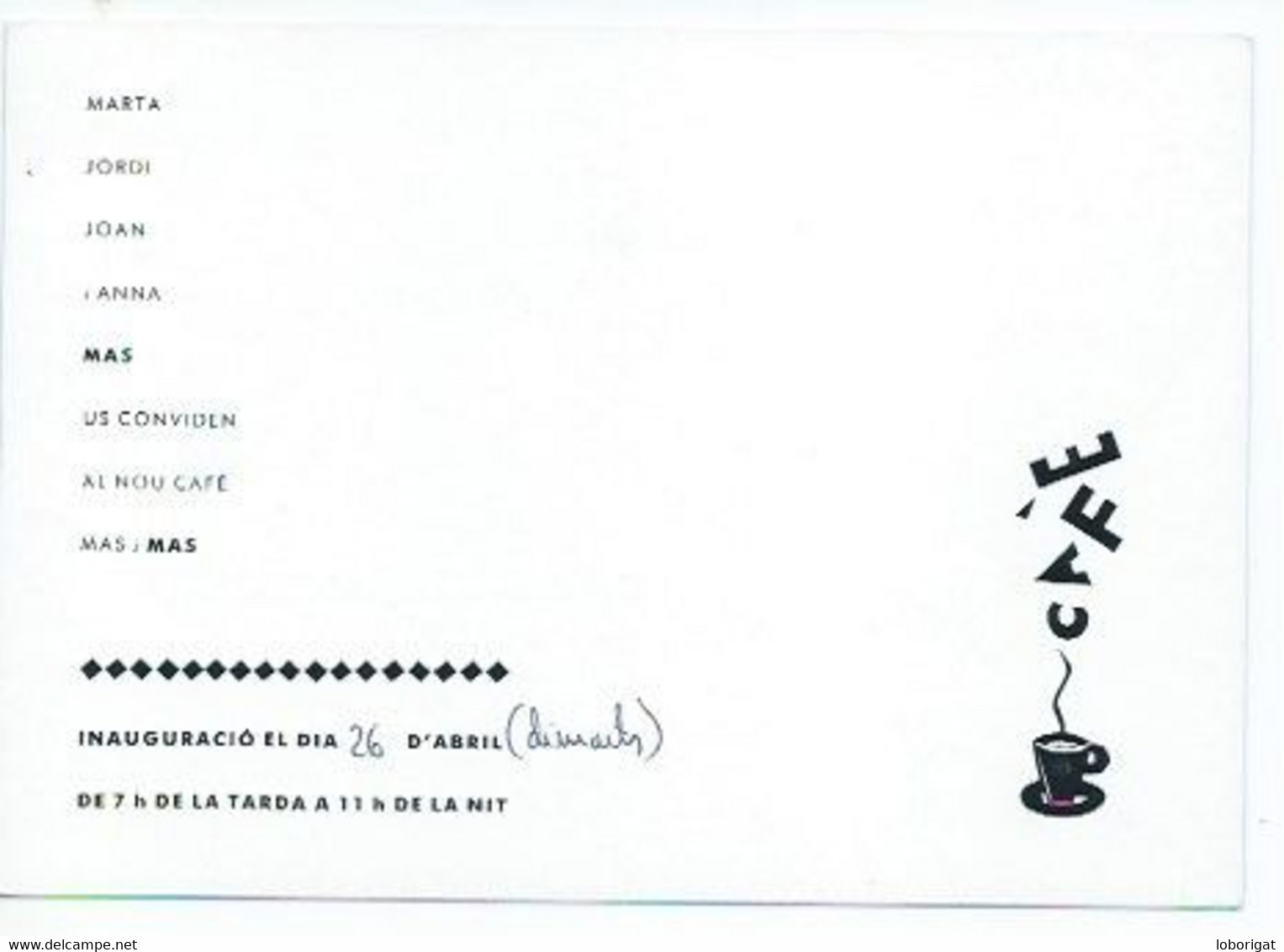 INVITACION DE INAUGURACION DEL MAS I MAS CAFE.- BARCELONA - Inwijdingen