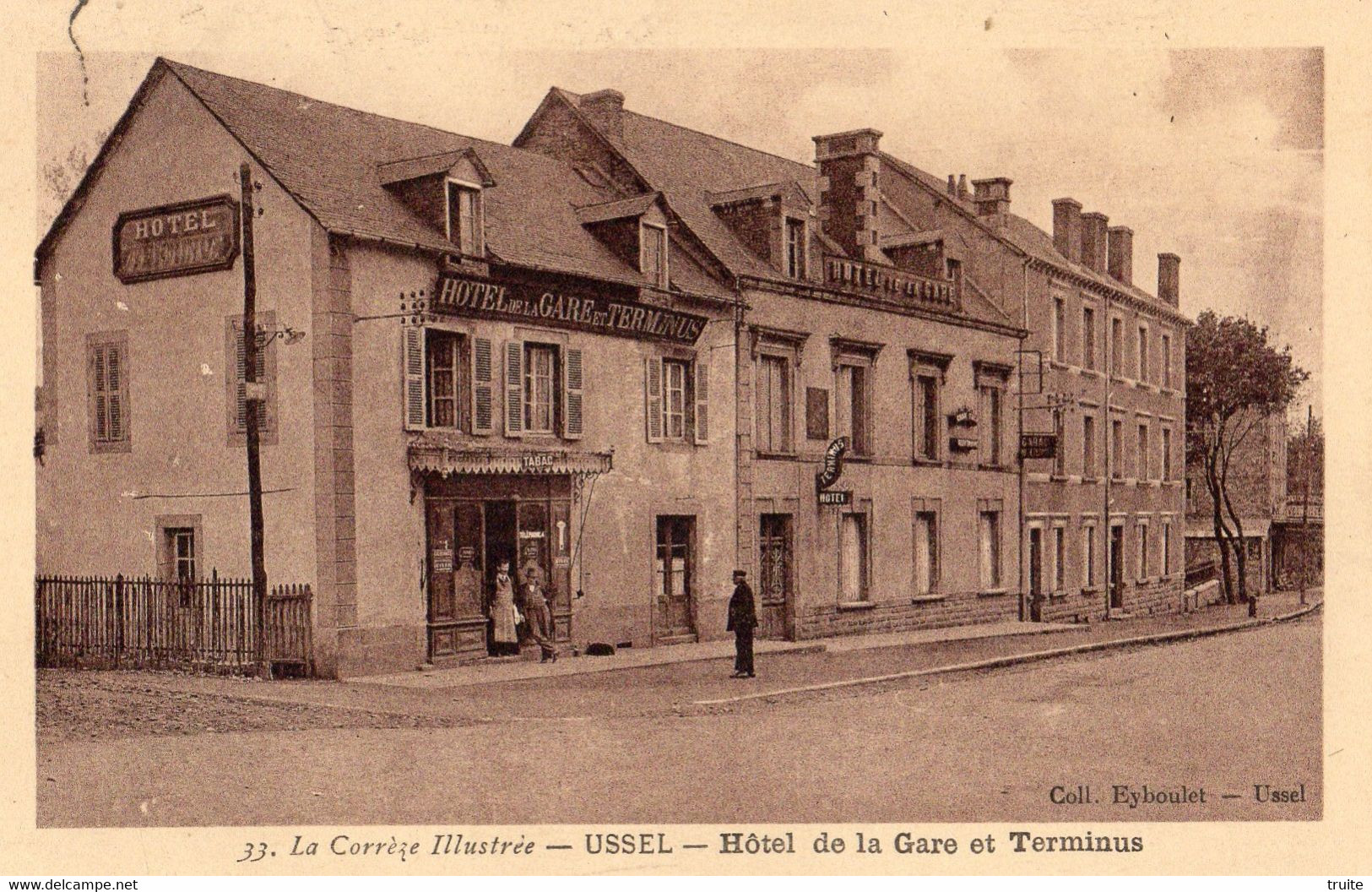 USSEL HOTEL DE LA GARE ET TERMINUS - Ussel