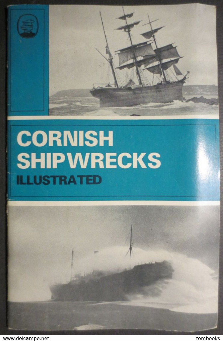 Epaves De Navires En Cornouailles Illustré - Cornish Ship Wrecks Illutrated - Cyril Noall And Grahame Farr - - Transportes