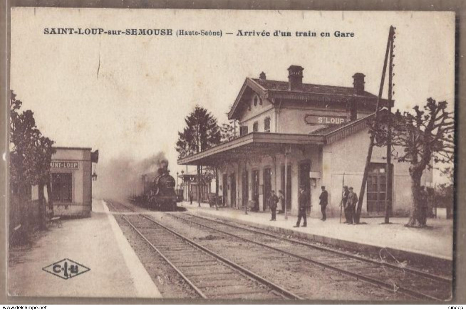 CPA 70 - SAINT-LOUP Sur SEMOUSE - Arrivée D'un Train En Gare - TB PLAN Intérieur ANIMATION QUAI LOCOMOTIVE - Saint-Loup-sur-Semouse