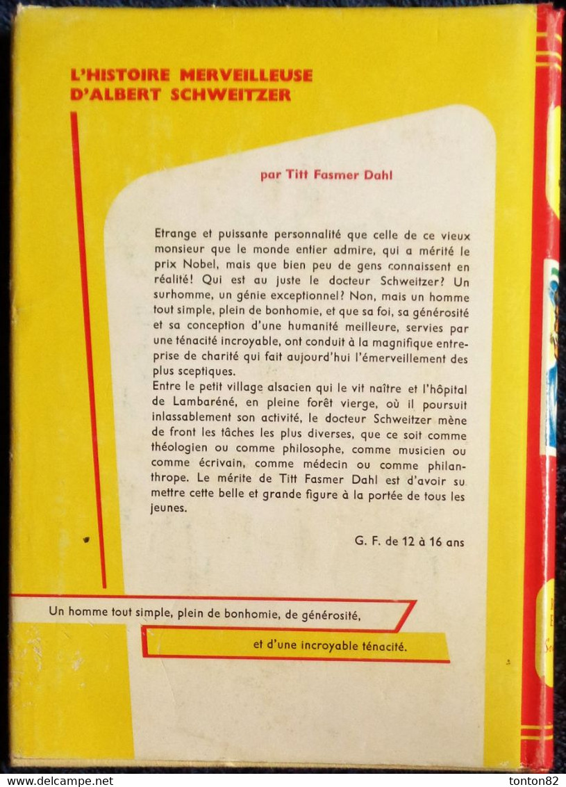 Titt Fasmer Dahl - L' Histoire Merveilleuse D' Albert Schweitzer - Rouge Et Or Souveraine N° 542- ( 1955 ) . - Bibliotheque Rouge Et Or