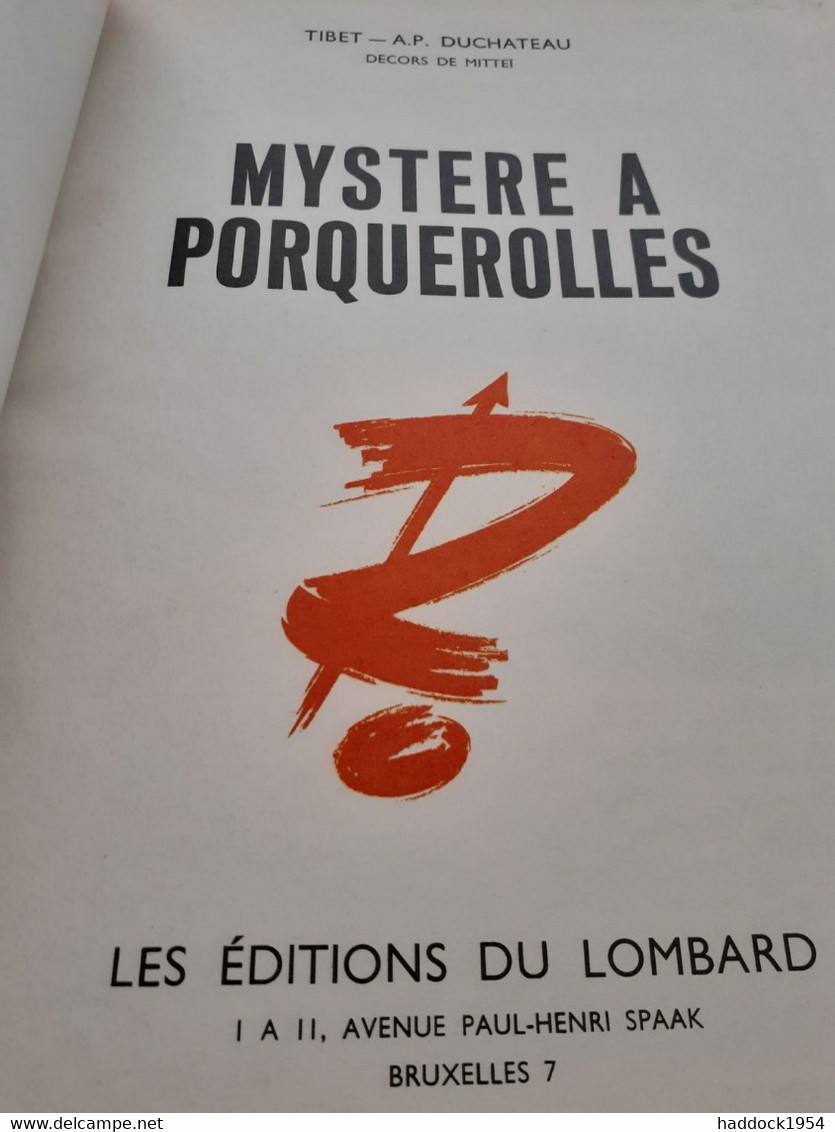 Mystères à Porquerolles TIBET DUCHATEAU éditions Du Lombard 1964 - Ric Hochet