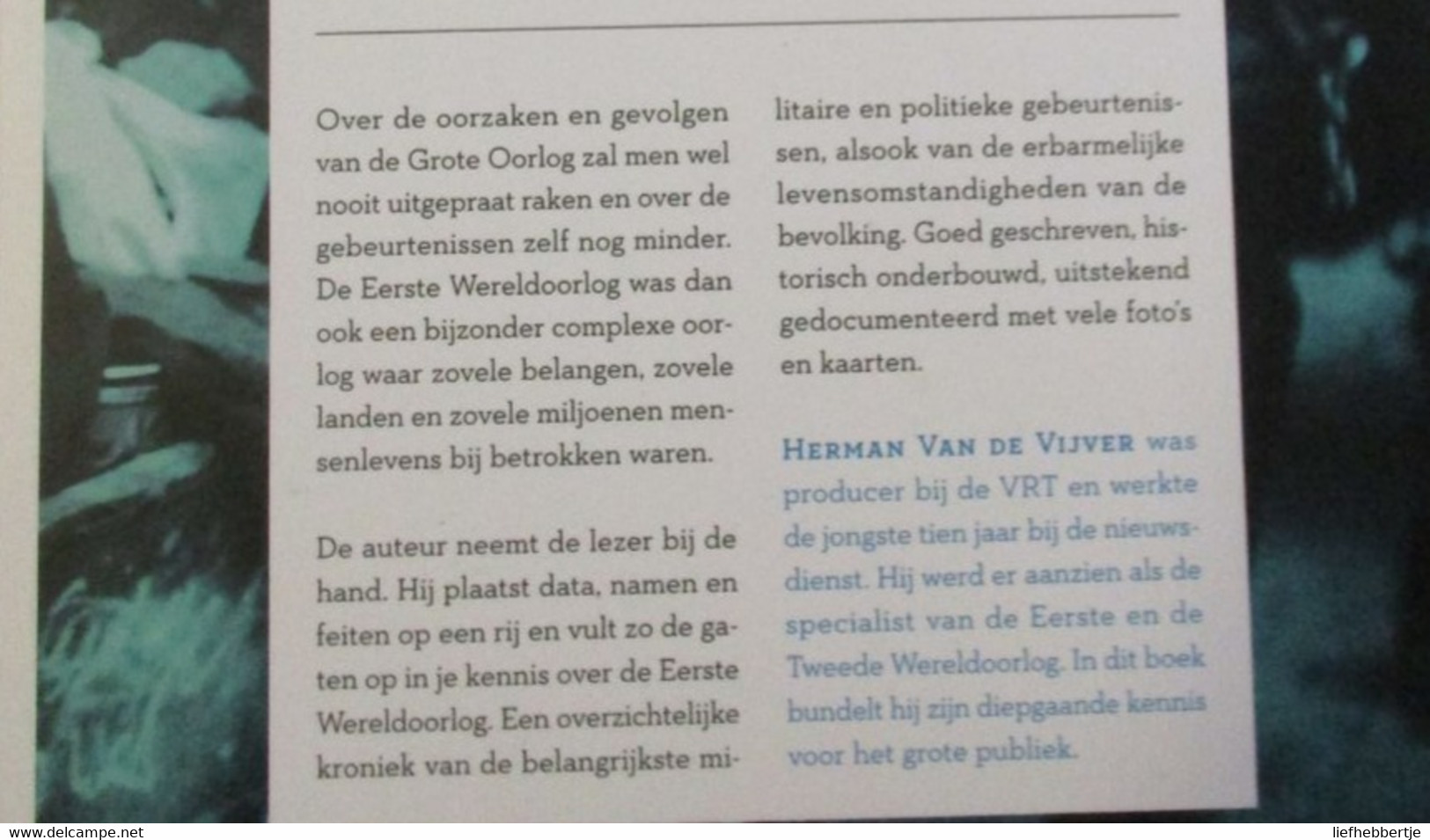 1914-1918  -  Oorlog Zonder Einde - Door H. Van De Vijver - 2015 - Guerre 1914-18