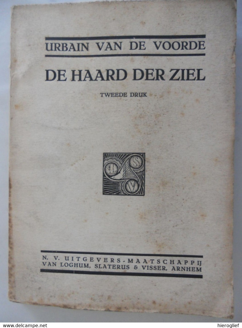 DE HAARD DER ZIEL Door Urbain Van De Voorde ° Blankenberge + Leuven Lucht & Zee / Arnhem Van Loghum Slaterus & Visser - Poetry