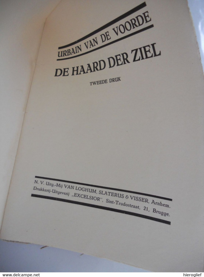 DE HAARD DER ZIEL Door Urbain Van De Voorde ° Blankenberge + Leuven Lucht & Zee / Arnhem Van Loghum Slaterus & Visser - Poëzie