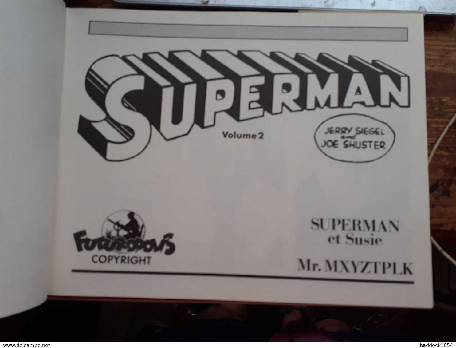 Superman 1943-1944  Volume 2 JERRY SIEGEL JOE SCHUSTER Futuropolis 1982 - Superman
