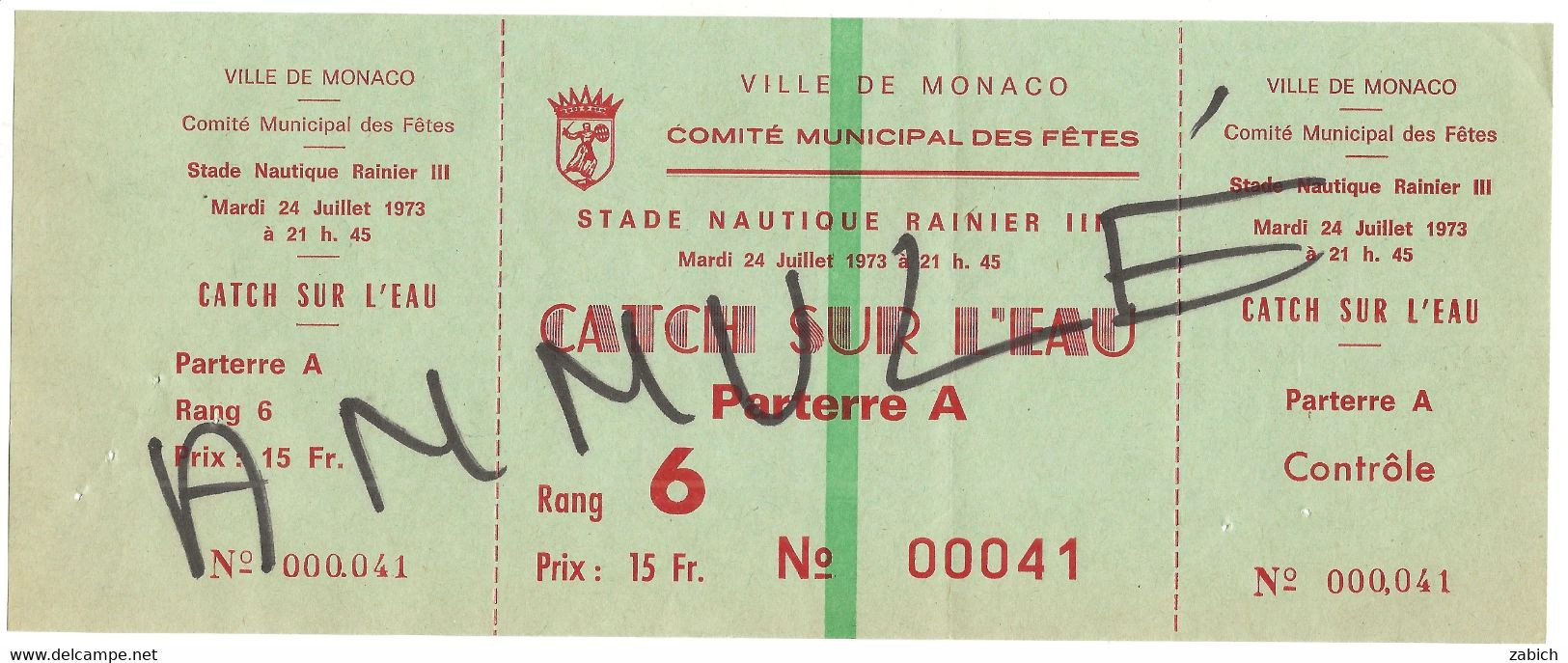 MONACO  BILLET ANNULE COMITE MUNICIPAL DES FETES CATCH SUR L'EAU PARTERRE A Du 24 7  1973 - Tickets - Vouchers