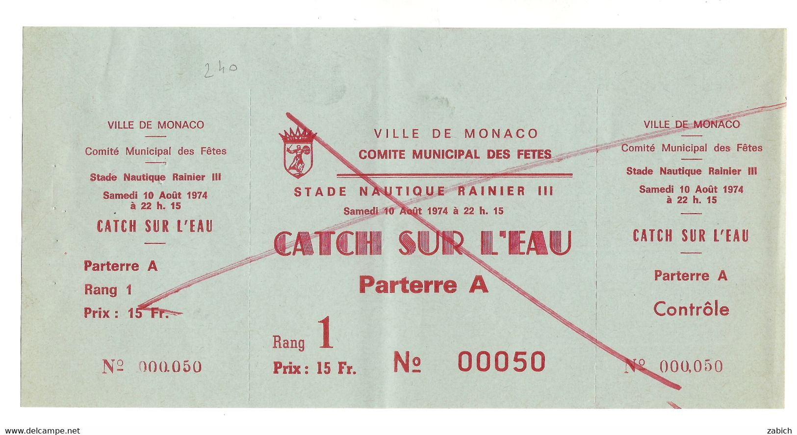 MONACO  BILLET ANNULE COMITE MUNICIPAL DES FETES CATCH SUR L'EAU PARTERRE A Du 10 8  1974 - Tickets - Vouchers