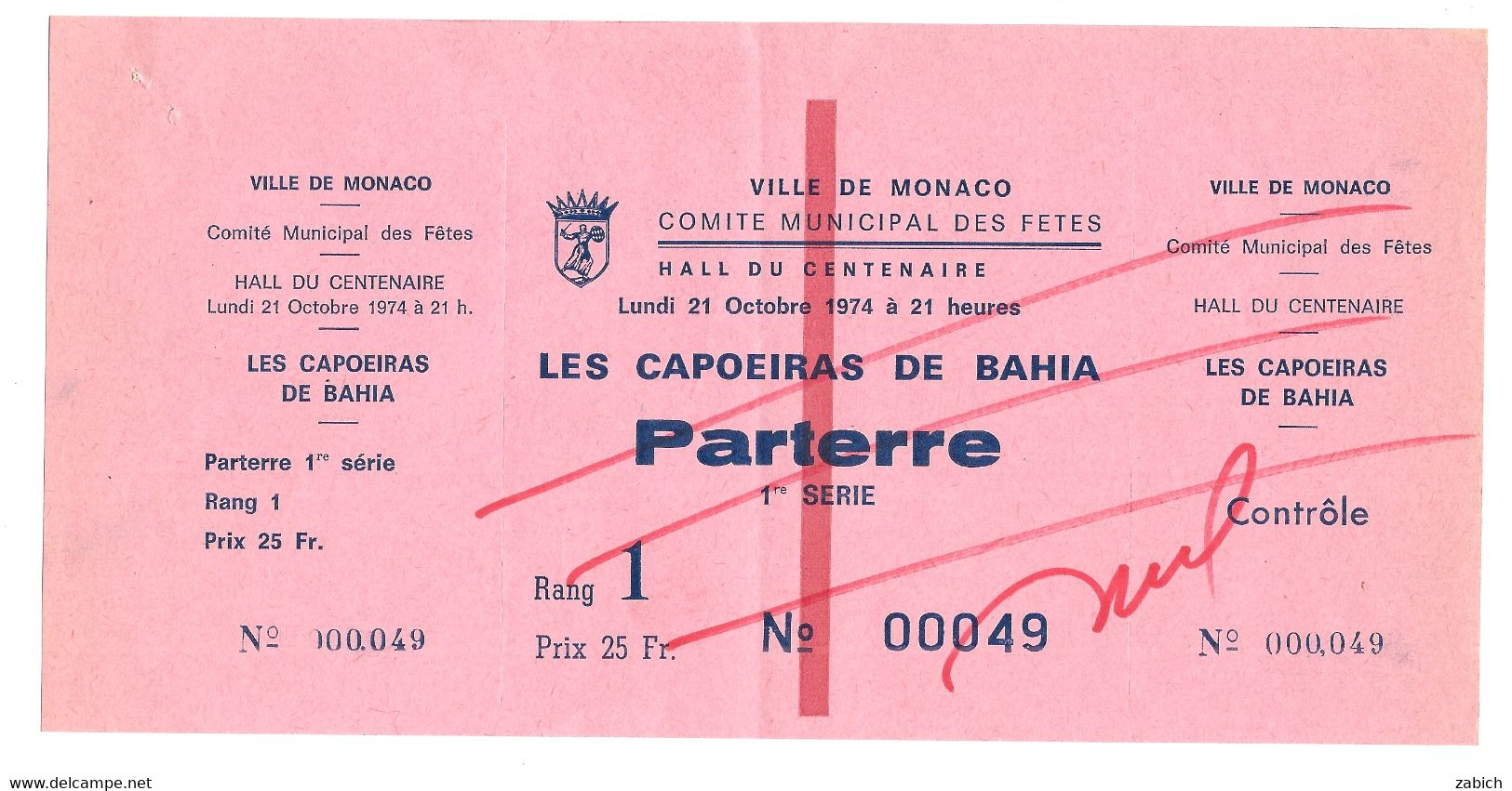 MONACO  BILLET ANNULE LES CAPOEIRAS DE BAHIA COMITE MUNICIPAL DES FETES  PARTERRE A Du 21 10 1974 - Tickets - Vouchers