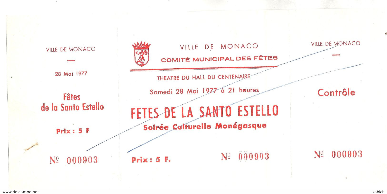 MONACO  BILLET ANNULE FETES DE LA SANTO ESTELLO  CULTURE MONEGASQUE COMITE MUNICIPAL DES FETES    Du 28 5 1977 - Biglietti D'ingresso