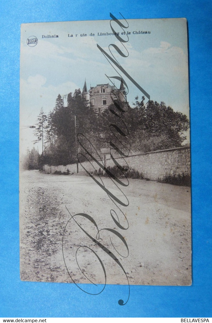 Dolhain La Route De Limbourg Et Le Chateau. Edit Legia -E.Dumont-1923 - Limbourg