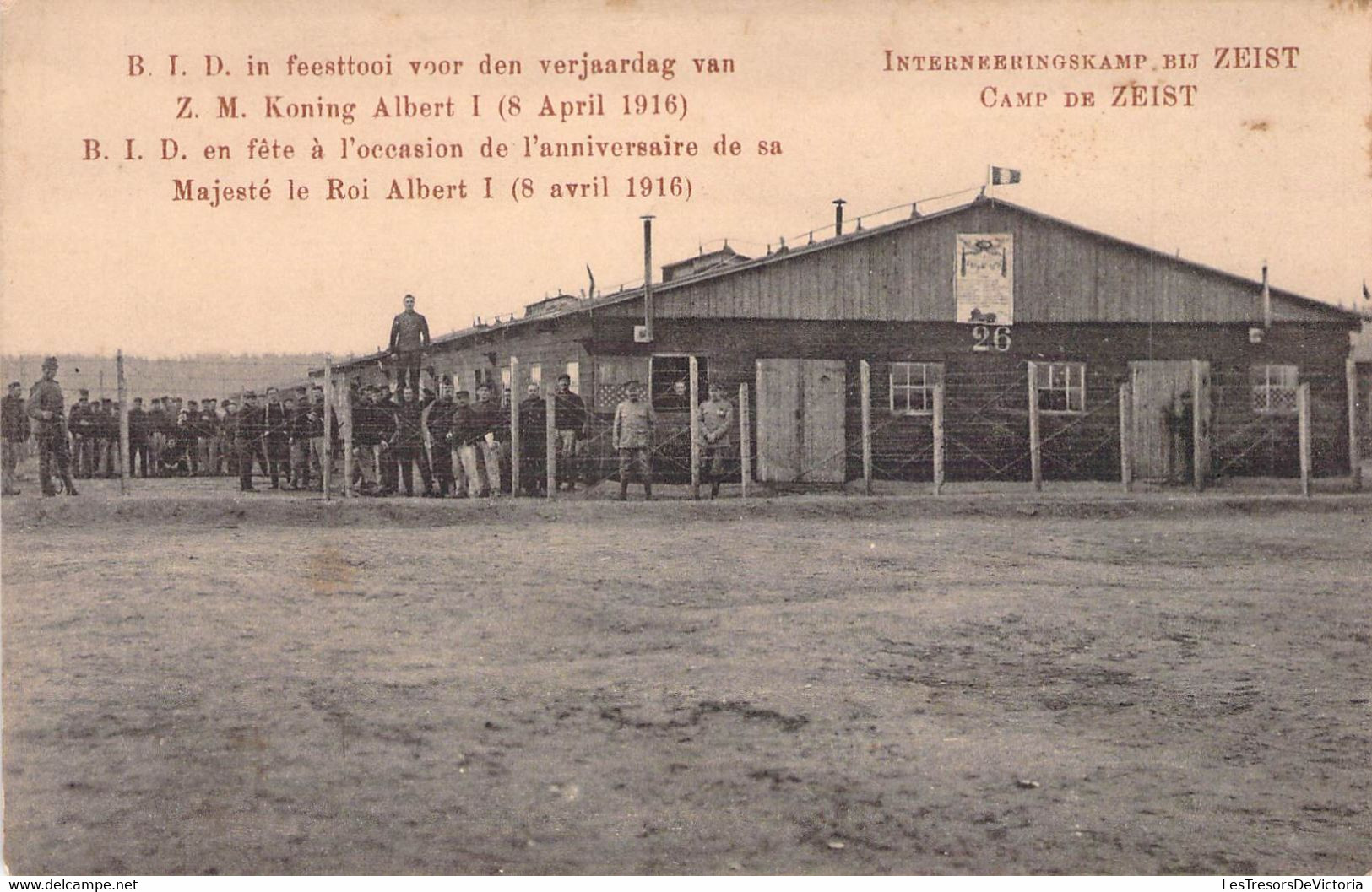 CPA Camp De Zeist - B I D En Fete à L'occasion De L'anniversaire De Sa Majesté Le Roi Albert I ( 8 Avril 1916 ) - - Zeist