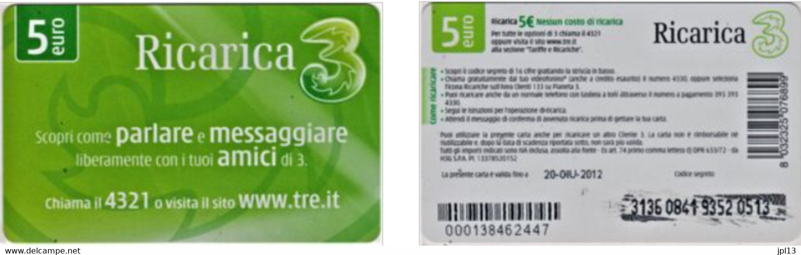 Recharge GSM - Italie - Tre - Scopri Come Parlaree E MESSAGGIARE, Exp. 30-MAR-2013 - Autres & Non Classés