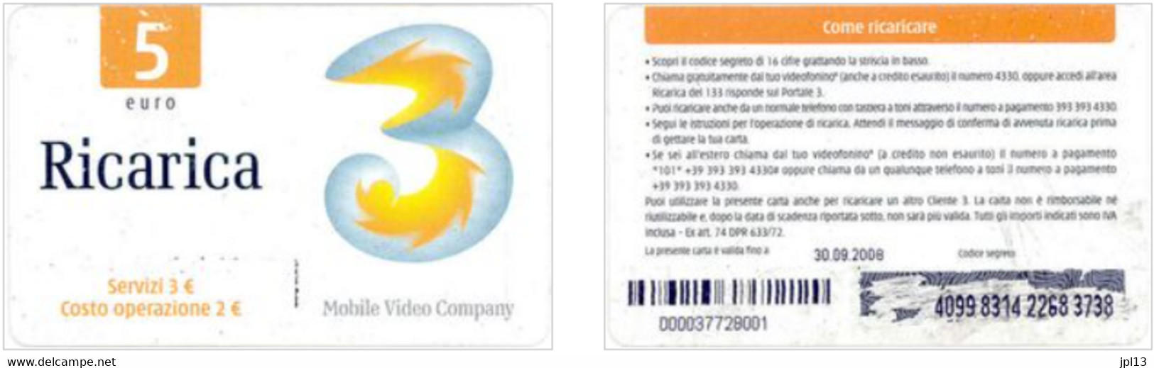 Recharge GSM - Italie - Tre - Ricarica 5 Yellow Exp. 30.09.2008 - Other & Unclassified