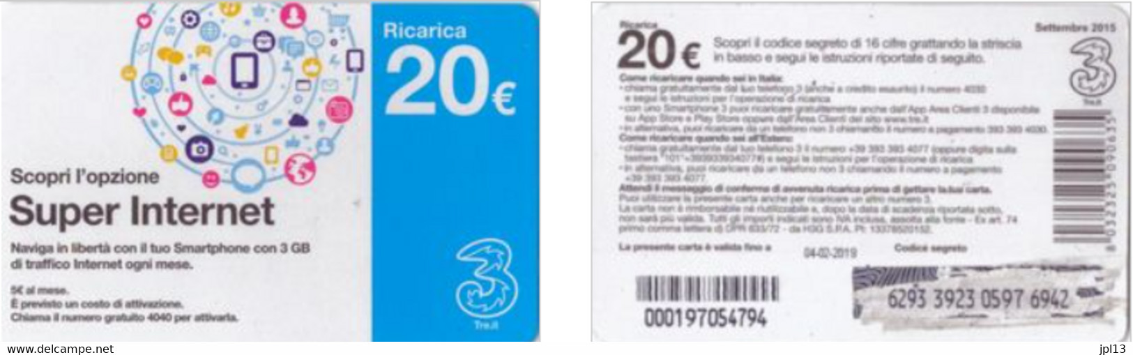 Recharge GSM - Italie - Tre - Super Internet, Exp. 04-02-2019 - Altri & Non Classificati