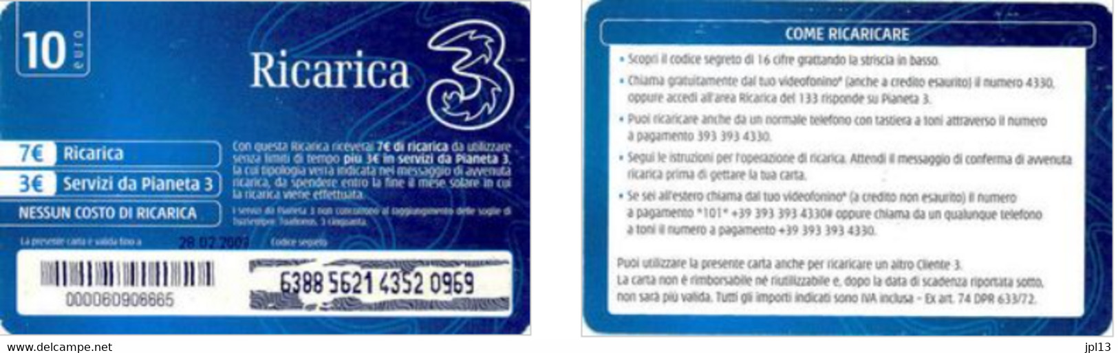 Recharge GSM - Italie - Tre - Ricarica 3 Blue, Exp. 28.02.2009 - Otros & Sin Clasificación